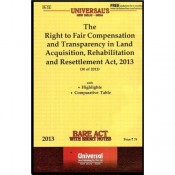 Universal's The Right to Fair Compensation & Transparency in Land Acquisition , Rehabilitation & Resettlement Act, 2013 - Bare Act